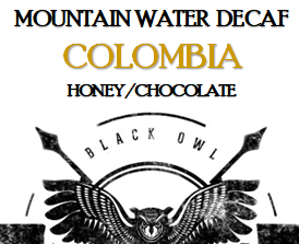Colombia Decaf Mountain Water Process- Dark Roast